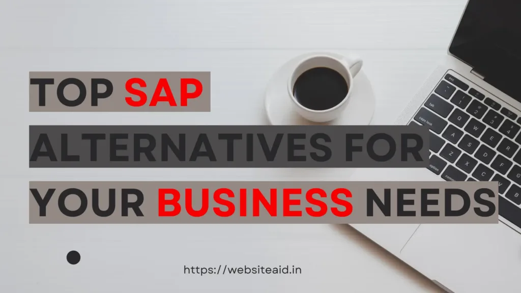 Top SAP Alternatives for Your Business Needs