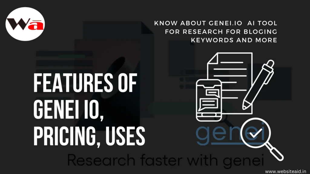 features of genei