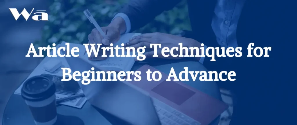 Article Writing Techniques for Beginners to Advance