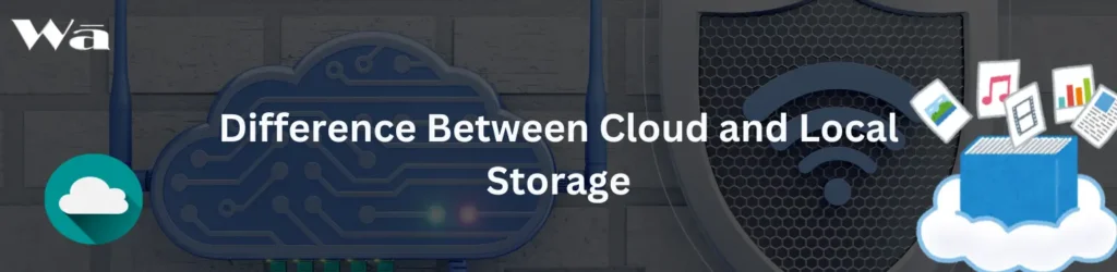 local storage and cloud storage