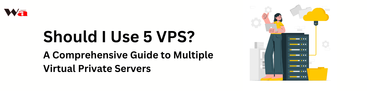 Should I Use 5 VPS?