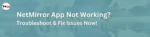 NetMirror App Not Working? Troubleshoot & Fix Issues Now! (2025 Guide)